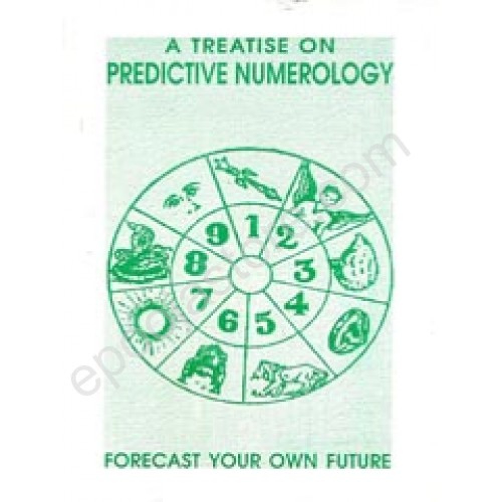 A Treatise On Predictive Numerology Book A Treatise On Predictive Numerology Book